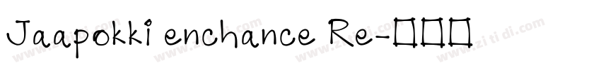 Jaapokki enchance Re字体转换